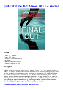 (Get-PDF) Final Cut: A Novel BY : S.J. Watson