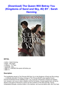  (Download) The Queen Will Betray You (Kingdoms of Sand and Sky, #2) BY : Sarah Henning