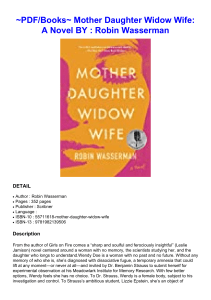 ~PDF/Books~ Mother Daughter Widow Wife: A Novel BY : Robin Wasserman