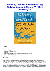 (Get-PDF) London's Number One Dog-Walking Agency: A Memoir BY : Kate MacDougall