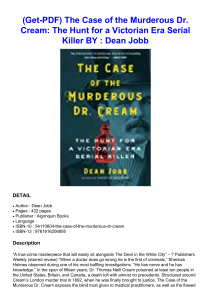 (Get-PDF) The Case of the Murderous Dr. Cream: The Hunt for a Victorian Era Serial Killer BY : Dean Jobb