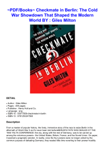 ~PDF/Books~ Checkmate in Berlin: The Cold War Showdown That Shaped the Modern World BY : Giles Milton