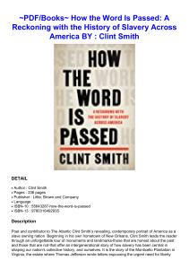 ~PDF/Books~ How the Word Is Passed: A Reckoning with the History of Slavery Across America BY : Clint   Smith