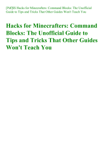 [Pdf]$$ Hacks for Minecrafters Command Blocks The Unofficial Guide to Tips and Tricks That Other Guides Won't Teach You (READ-PDF!)