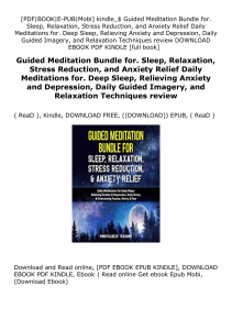 $REad_E-book Guided Meditation Bundle for. Sleep, Relaxation, Stress Reduction, and Anxiety Relief Daily Meditations for. Deep Sleep, Relieving Anxiety and Depression, Daily Guided Imagery, and Relaxation Techniques review *online_books*
