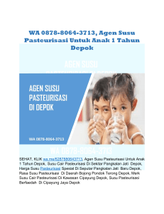 WA 0878-8064-3713, Agen Susu Pasteurisasi Untuk Anak 1 Tahun Depok 