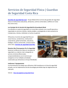 Servicios de Seguridad Física | Guardias de Seguridad Costa Rica