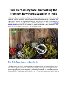 Pure Herbal Elegance: Unmasking the Premium Raw Herbs Supplier in India