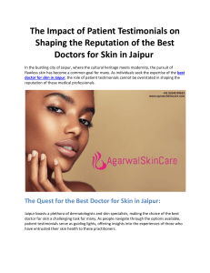 The Impact of Patient Testimonials on Shaping the Reputation of the Best Doctors for Skin in Jaipur