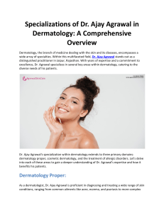 Specializations of Dr. Ajay Agrawal in Dermatology: A Comprehensive Overview