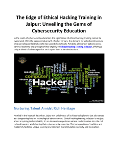 The Edge of Ethical Hacking Training in Jaipur: Unveiling the Gems of Cybersecurity Education