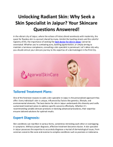 Unlocking Radiant Skin: Why Seek a Skin Specialist in Jaipur? Your Skincare Questions Answered!