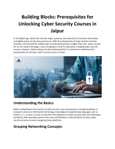 Building Blocks: Prerequisites for Unlocking Cyber Security Courses in Jaipur