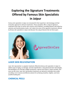 Exploring the Signature Treatments Offered by Famous Skin Specialists in Jaipur