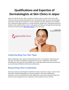 Qualifications and Expertise of Dermatologists at Skin Clinics in Jaipur