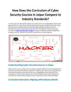 How Does the Curriculum of Cyber Security Courses in Jaipur Compare to Industry Standards