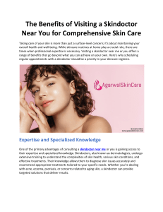 The Benefits of Visiting a Skindoctor Near You for Comprehensive Skin Care