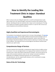 How to Identify the Leading Skin Treatment Clinic in Jaipur: Standout Qualities