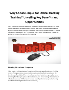 Why Choose Jaipur for Ethical Hacking Training? Unveiling Key Benefits and Opportunities