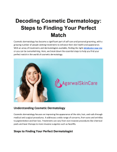 Decoding Cosmetic Dermatology: Steps to Finding Your Perfect Match