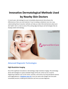 Innovative Dermatological Methods Used by Nearby Skin Doctors