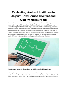 Evaluating Android Institutes in Jaipur: How Course Content and Quality Measure Up