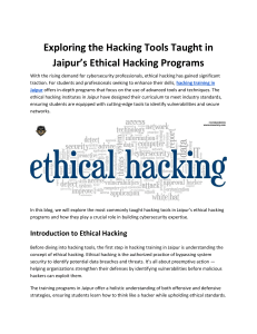 Exploring the Hacking Tools Taught in Jaipur’s Ethical Hacking Programs