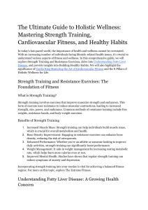 The Ultimate Guide to Holistic Wellness  Mastering Strength Training, Cardiovascular Fitness, and Healthy Habits