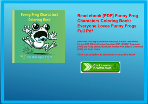 Read ebook [PDF] Funny Frog Characters Coloring Book Everyone Loves Funny Frogs Full Pdf