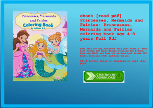 ebook [read pdf] Princesses  Mermaids and Fairies Princesses  Mermaids and Fairies coloring book age