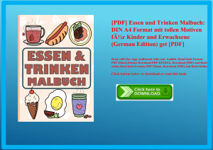 [PDF] Essen und Trinken Malbuch DIN A4 Format mit tollen Motiven fÃƒÂ¼r Kinder und Erwachsene (Germa