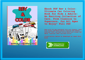 Ebook PDF  Rev & Color Ultimate Car Coloring Book for Kids & Adults An Exciting Collection of Cars  