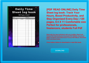 [PDF READ ONLINE] Daily Time Sheet log book Track Your Hours  Boost Productivity  and Stay Organized