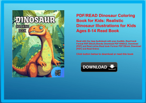 PDFREAD Dinosaur Coloring Book for Kids Realistic Dinosaur Illustrations for Kids Ages 8-14 Read Boo