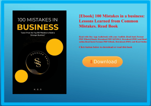 [Ebook] 100 Mistakes in a business Lessons Learned from Common Mistakes. Read Book