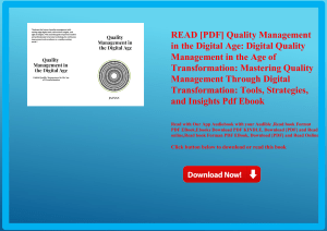 READ [PDF] Quality Management in the Digital Age Digital Quality Management in the Age of Transforma