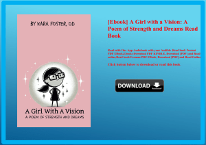 [Ebook] A Girl with a Vision A Poem of Strength and Dreams Read Book