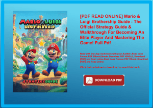 [PDF READ ONLINE] Mario & Luigi Brothership Guide  The Official Strategy Guide & Walkthrough For Bec