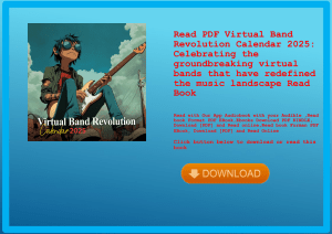 Read PDF Virtual Band Revolution Calendar 2025 Celebrating the groundbreaking virtual bands that hav