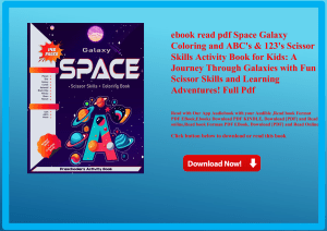 ebook read pdf Space Galaxy Coloring and ABC's & 123's Scissor Skills Activity Book for Kids A Journ