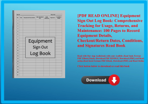 [PDF READ ONLINE] Equipment Sign Out Log Book Comprehensive Tracking for Usage  Returns  and Mainten