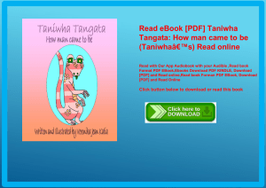 Read eBook [PDF] Taniwha Tangata How man came to be (TaniwhaÃ¢Â€Â™s) Read online