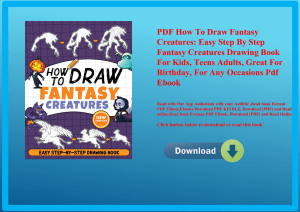 PDF How To Draw Fantasy Creatures Easy Step By Step Fantasy Creatures Drawing Book For Kids  Teens A