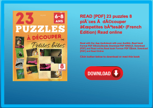 READ [PDF] 23 puzzles 8 piÃƒÂ¨ces ÃƒÂ  dÃƒÂ©couper Ã¢Â€Âœpetites bÃƒÂªtesÃ¢Â€Â  (French Edition) Rea