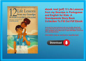 ebook read [pdf] 12 Life Lessons from my Grandpa in Portuguese and English for Kids A Grandparents S