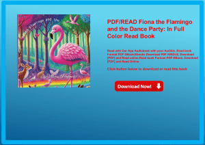 PDFREAD Fiona the Flamingo and the Dance Party In Full Color Read Book