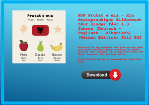 PDF Frutat e mia - Ein dreisprachiges Bilderbuch fÃƒÂ¼r Kinder fÃƒÂ¼r 1-3 Jahren (Deutsch - Englisch