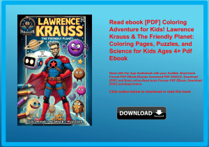 Read ebook [PDF] Coloring Adventure for Kids! Lawrence Krauss & The Friendly Planet Coloring Pages  