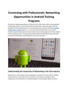 Connecting with Professionals: Networking Opportunities in Android Training Programs