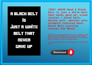 [PDF] eBOOK Read A Black belt is just a white belt that never gave up Lined journal  black belt  kar